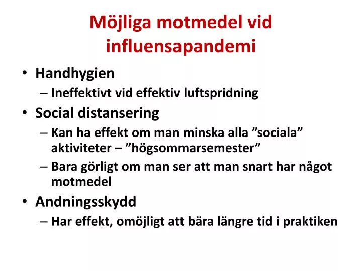 m jliga motmedel vid influensapandemi