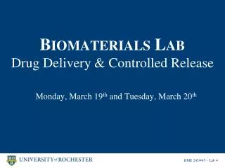 B IOMATERIALS L AB Drug Delivery &amp; Controlled Release