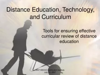 Distance Education, Technology, and Curriculum