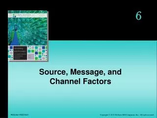 Source, Message, and Channel Factors