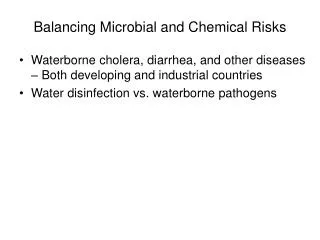 Balancing Microbial and Chemical Risks