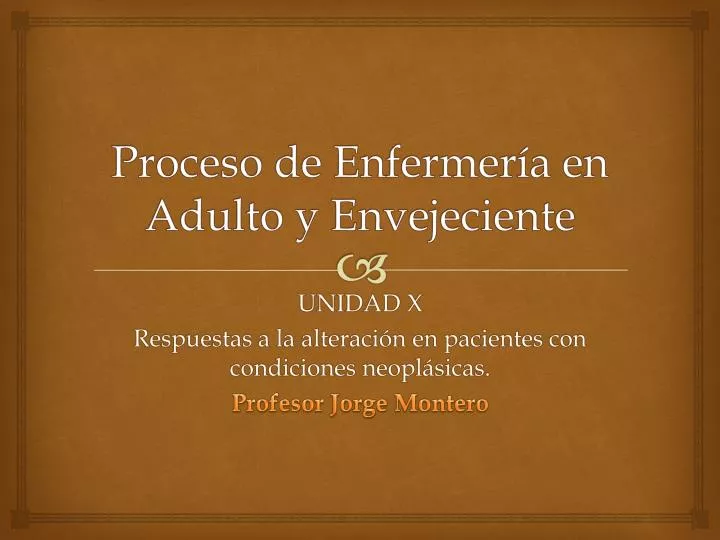 proceso de enfermer a en adulto y envejeciente