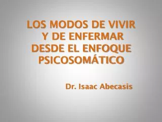 los modos de vivir y de enfermar desde el enfoque psicosom tico