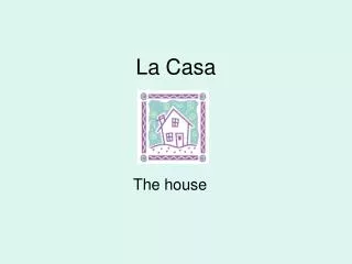 La Casa