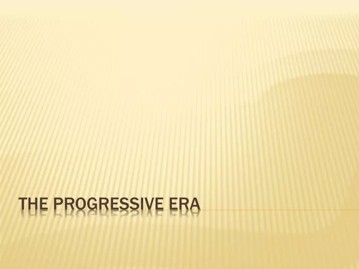 the progressive era