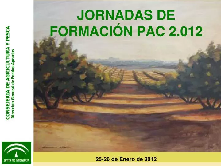 jornadas de formaci n pac 2 012 25 26 de enero de 2012