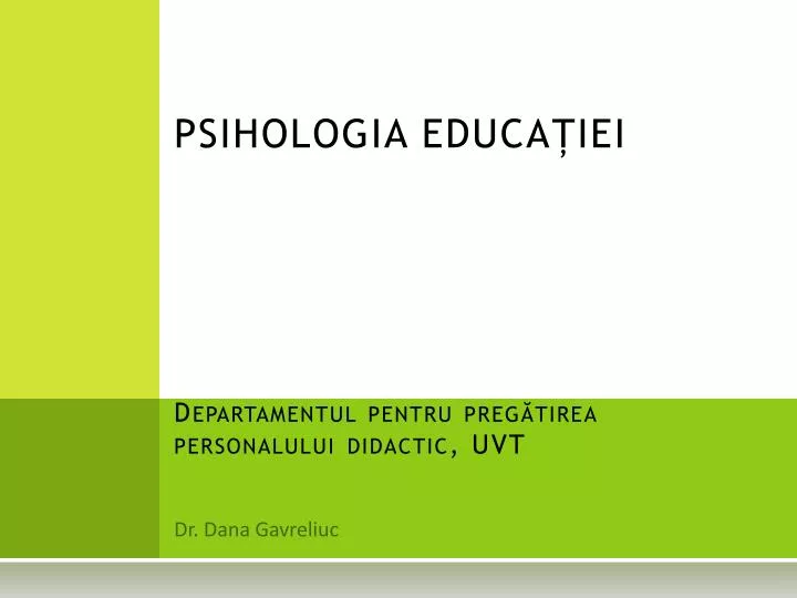 psihologia educa iei departamentul pentru preg tirea personalului didactic uvt