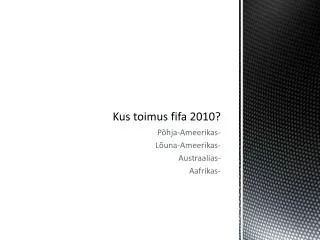 kus toimus fifa 2010