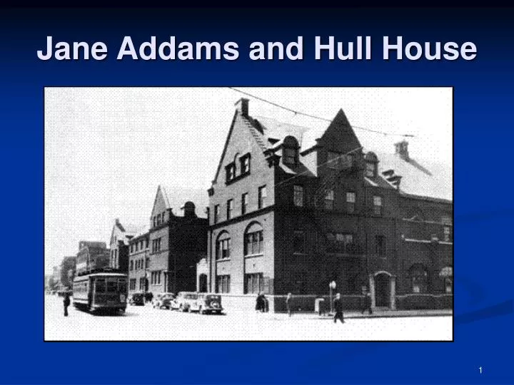 jane addams and hull house