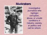 Muckrakers - slide 1