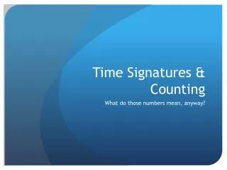 Time Signatures &amp; Counting