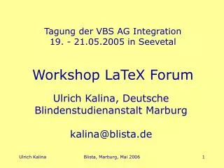 tagung der vbs ag integration 19 21 05 2005 in seevetal workshop latex forum