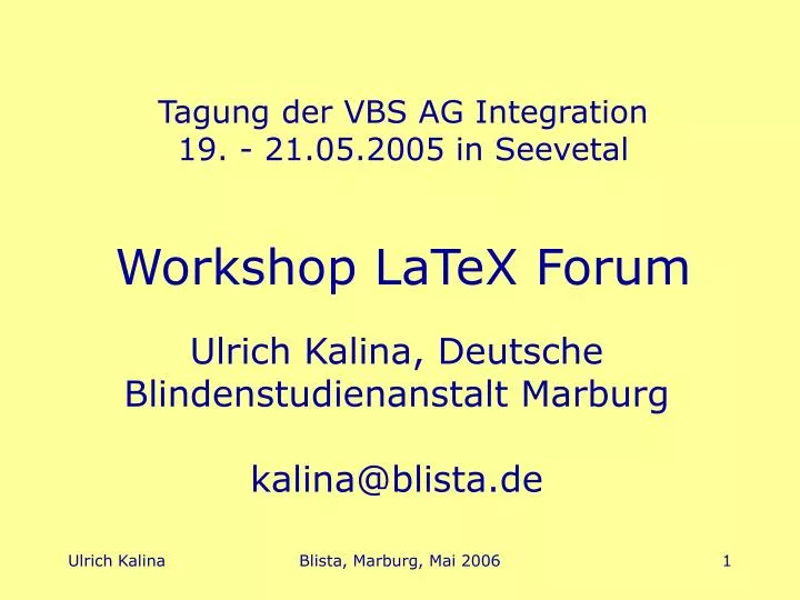tagung der vbs ag integration 19 21 05 2005 in seevetal workshop latex forum