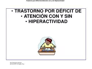 PPT - TRASTORNO POR DEFICIT DE ATENCION E HIPERACTIVIDAD TDAH ...