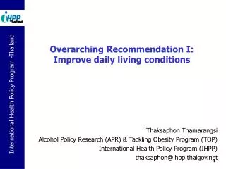 Overarching Recommendation I: Improve daily living conditions