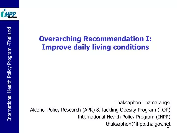 overarching recommendation i improve daily living conditions