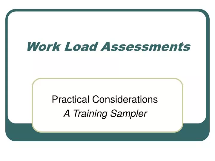 work load assessments