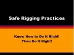 Safe Rigging Practices - slide 1