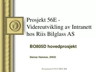 prosjekt 56e videreutvikling av intranett hos riis bilglass as