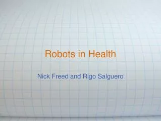 Robots in Health