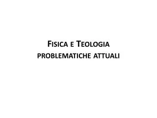 fisica e teologia problematiche attuali