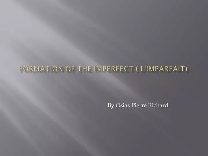 formation of the imperfect l imparfait
