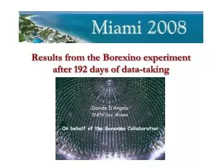 Results from the Borexino experiment after 192 days of data-taking