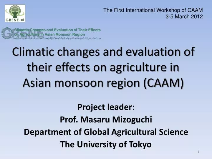 climatic changes and evaluation of their effects on agriculture in asian monsoon region caam