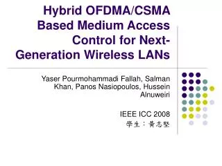 Hybrid OFDMA/CSMA Based Medium Access Control for Next-Generation Wireless LANs