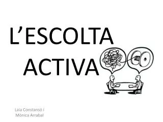 l escolta activa