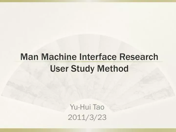 man machine interface research user study method
