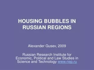 HOUSING BUBBLES IN RUSSIAN REGIONS