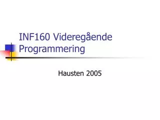 inf160 videreg ende programmering