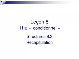 le on 8 the conditionnel