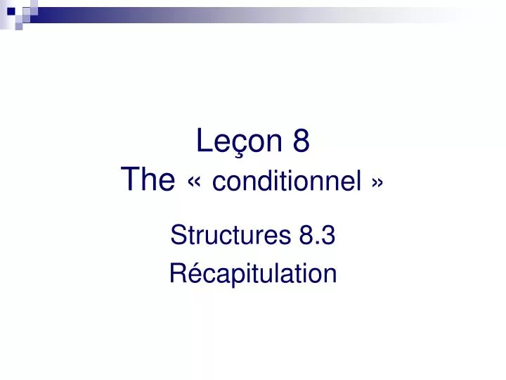 le on 8 the conditionnel