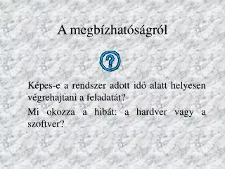 a megb zhat s gr l