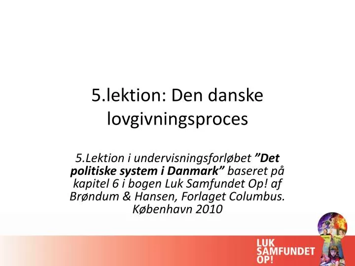 5 lektion den danske lovgivningsproces
