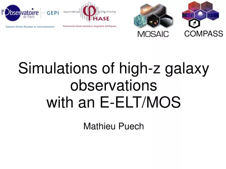 simulations of high z galaxy observations with an e elt mos mathieu puech