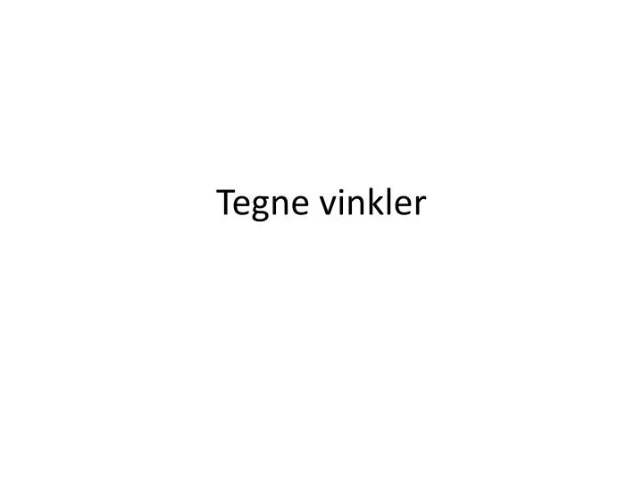 tegne vinkler