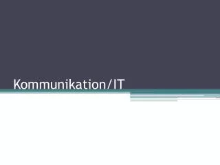 kommunikation it