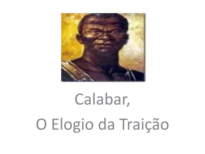 calabar o elogio da trai o