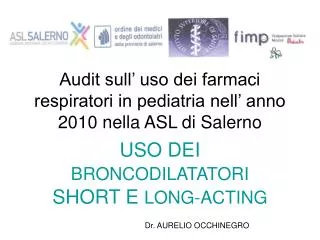 audit sull uso dei farmaci respiratori in pediatria nell anno 2010 nella asl di salerno