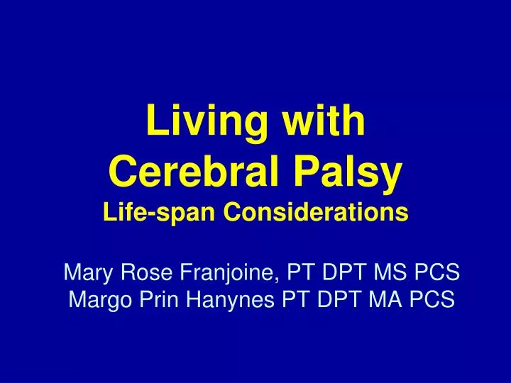 living with cerebral palsy life span considerations