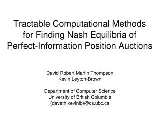 David Robert Martin Thompson Kevin Leyton-Brown Department of Computer Science