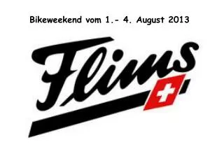 Bikeweekend vom 1.- 4. August 2013