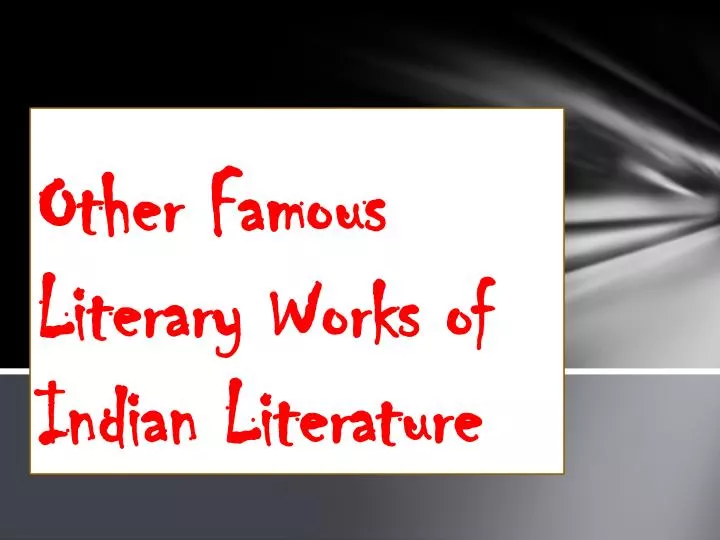 other famous literary works of indian literature