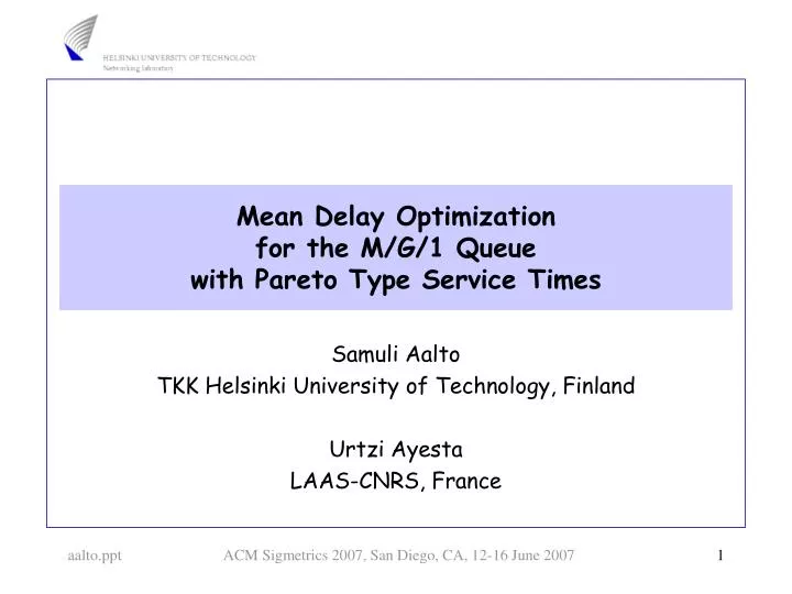 mean delay optimization for the m g 1 queue with pareto type service times