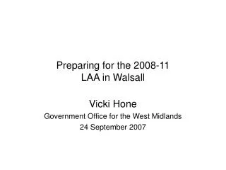 Preparing for the 2008-11 LAA in Walsall