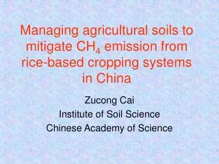 Managing agricultural soils to mitigate CH 4 emission from rice-based cropping systems in China