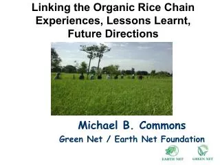 Linking the Organic Rice Chain Experiences, Lessons Learnt, Future Directions